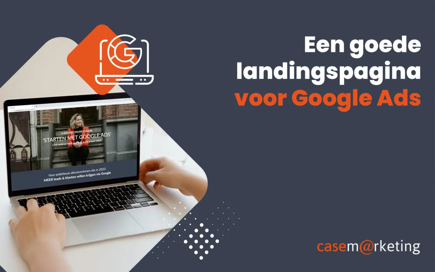 Een goede landingspagina voor Google Ads