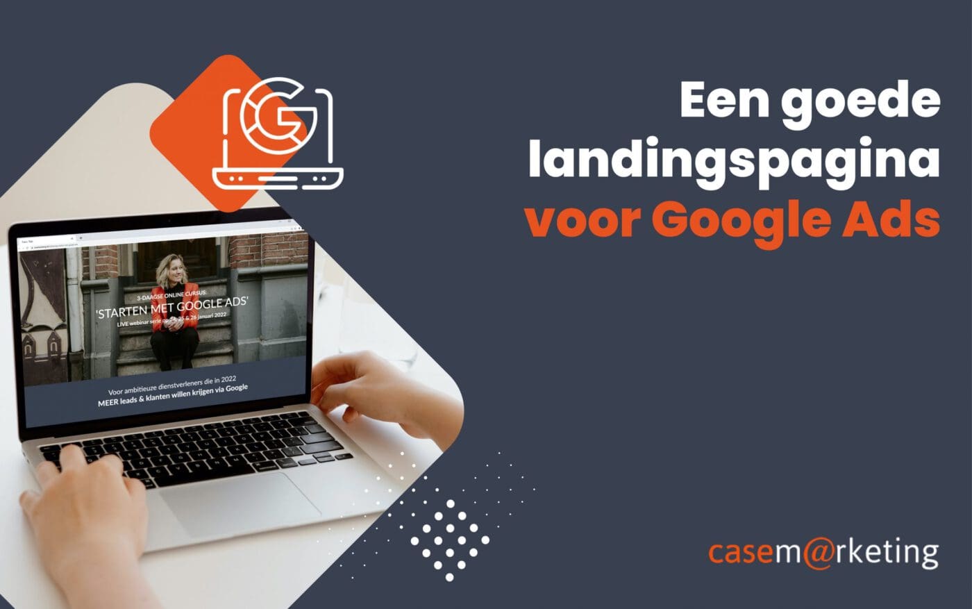 Een goede landingspagina voor Google Ads